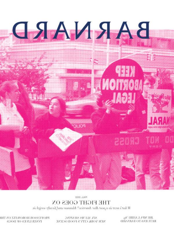 1990s protest about keeping abortion legal, cover of Barnard Magazine, fall 2022